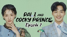 🇰🇷 EP.7 - Dali & Cocky Prince 2021 [EngSub]