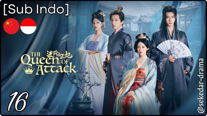 [Sub Indo] The Queen of Attack – Eps. 16 (2025)
