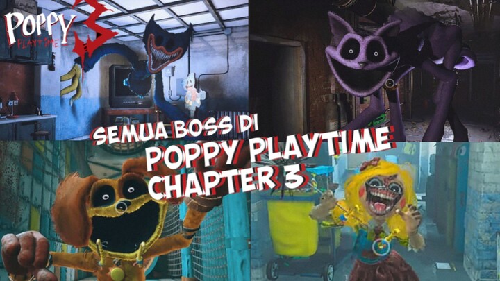 GUA BASMI SEMUA BOSS DI POPPY PLAYTIME CHAPTER 3!