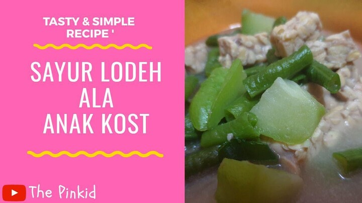 SAYUR LODEH ALA ANAK KOST | BUMBU RACIK