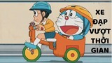 [Review Doraemon] Chiếc xe đạp vượt thời gian và không gian??? #review #anime