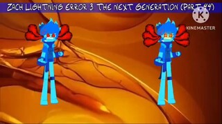 Zach Lightning Error 3: The Next Generation (Part 44)