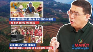 Ang Bayanihan ng mga Babaeng Magsasaka sa Sitio Pactil, Mt. Province | Si Manoy Ang Ninong Ko