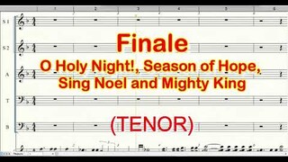 Christmas Song : Finale, O Holy Night!, Season of Hope, Sing Noel Mighty King  | Tenor