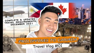 The New Normal Travel Guide & Vlog | Philippines to Canada December 2021