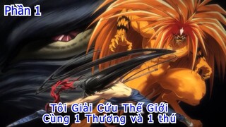 Tôi Giải Cứu thế Giới Cùng 1 Thương Và 1 Thú “Phần 1” | Tóm Tắt Anime Hay | Thiên Nghiện Anime