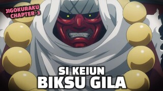 Pulau misterius bagaikan surga, penuh monster gila - jigokuraku ch 3