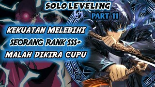 Kekuatan Melebihi Seorang Rank SSS+ !? Malah Dikira Cupu Sama NPC Beban!? (Solo Leveling Part 11)