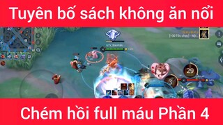 Tuyên bố sách không ăn nổi chém hồi full máu #4