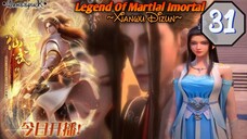 EPS _31 | Legend Of Martial Imortal