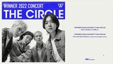 WINNER - THE CIRCLE CONCERT REHEARSAL - 04/29/2022 (WEVERSE)