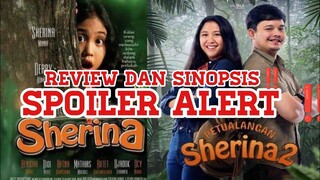 SPOILER ALERT!! TAYANG HARI INI! INI DIA BOCORAN PETUALANGAN SHERINA 2 || REVIEW DAN SINOPSIS