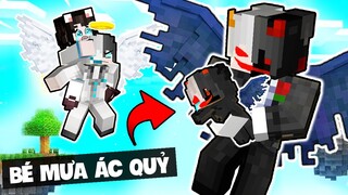 MINECRAFT NHƯNG THIÊN THẦN SA NGÃ? SIRO BẤT LỰC KHI BÉ MƯA TRỞ THÀNH ÁC QUỶ