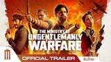 The Ministry of Ungentlemanly Warfare | แสบจารชนคนพลิกโลก - Official Trailer [ซับไทย]