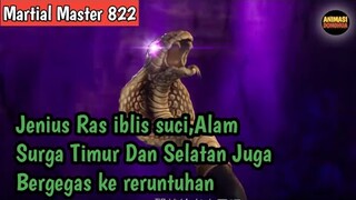 Martial Master 822 ‼️Jenius Ras iblis alam Surga barat dan Selatan Juga Bergegas Ke reruntuhan