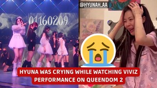 HYUNA WAS CRYING WHILE WATCHING VIVIZ PERFORMANCE ON QUEENDOM 2