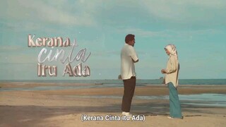 KERANA CINTA ITU ADA EP22