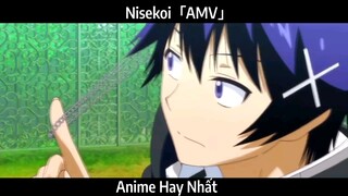 Nisekoi「AMV」Hay Nhất