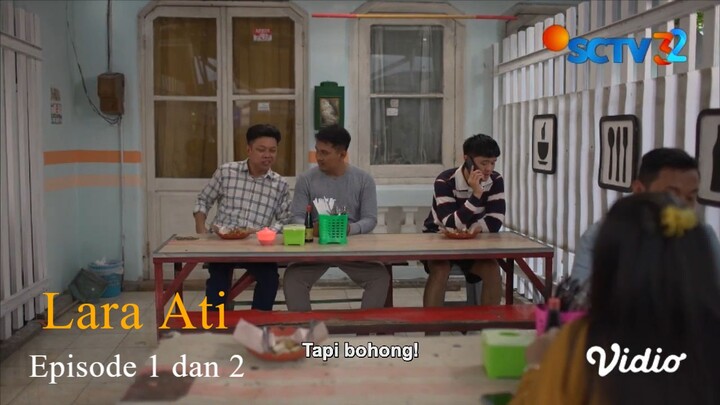 Lara Ati Episode 1 dan 2