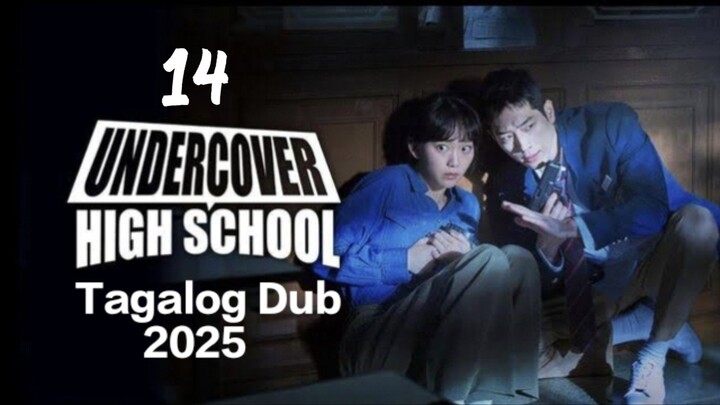 Undercover H.S.(The involvement)Ep.14