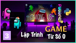 Lập Trình Game AMONG US Đơn Giản với Python