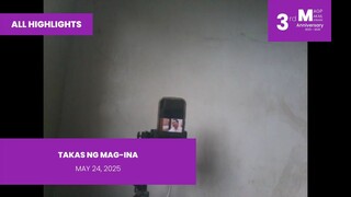 ALL HIGHLIGHTS: Takas ng Mag-Ina • May 24, 2025 | Magpakailanman