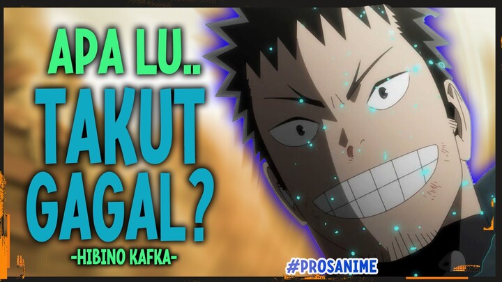 BUAT YANG TAKUT GAGAL, DENGERIN INI!! - PROSANIME -  KAFKA (KAIJU NO.8)