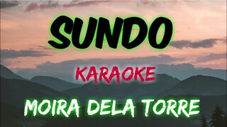 SUNDO - MOIRA DELA TORRE (KARAOKE VERSION)