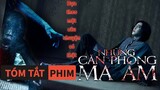 Tóm Tắt Phim Kinh Dị: Vào Nhà Ma Livestream Và Cái Kết | Quạc Review Phim|