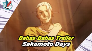 Bahas Trailer Sakamoto Days | Anime Terbaik di 2025??