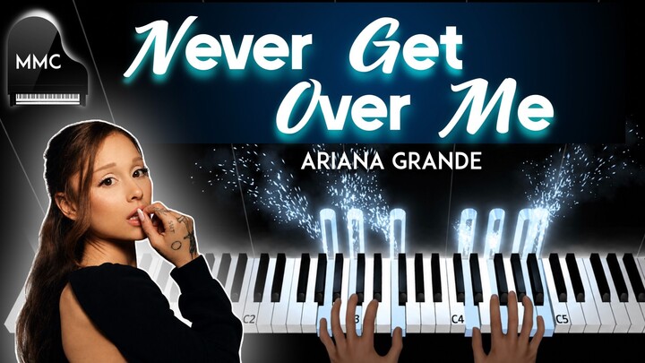 Never Get Over Me by Ariana Grande piano cover/tutorial + sheet music + lyrics
