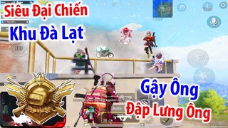 Lần Đầu Đại Chiến Chí Tôn Khu "Đà Lạt" : Chiến Thuật Gây Ông Đập Lưng Ông | PUBG Mobile