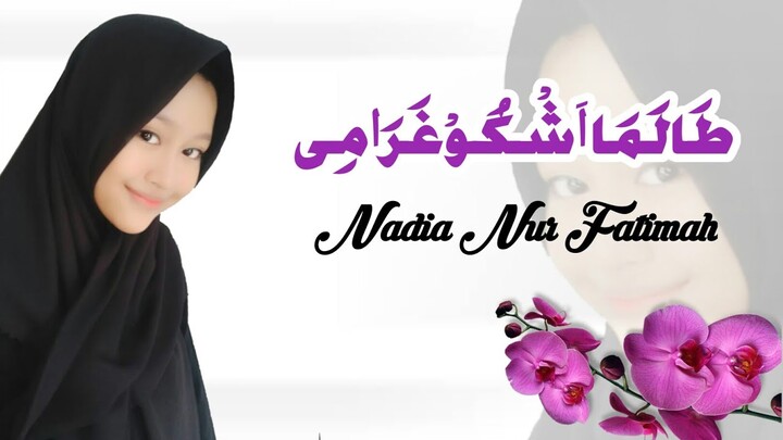Nadia Nur Fatimah - Tholama Asyku Ghoromi