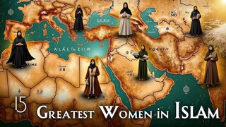 15 Greatest Women Life Stories in Islam الترجمة العربية