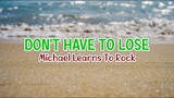 Don't Have To Lose - Michael Learns To Rock | Karaoke Version