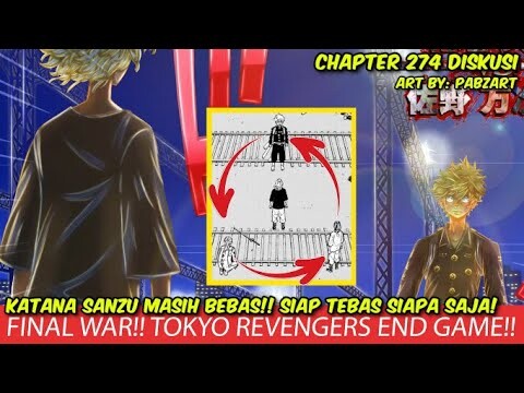 TOKYO REVENGERS CHAPTER 274 DISKUSI - FINAL WAR! TAKEMICHI VS MIKEY WAKASA + KATANA  SANZU BERAKSI??