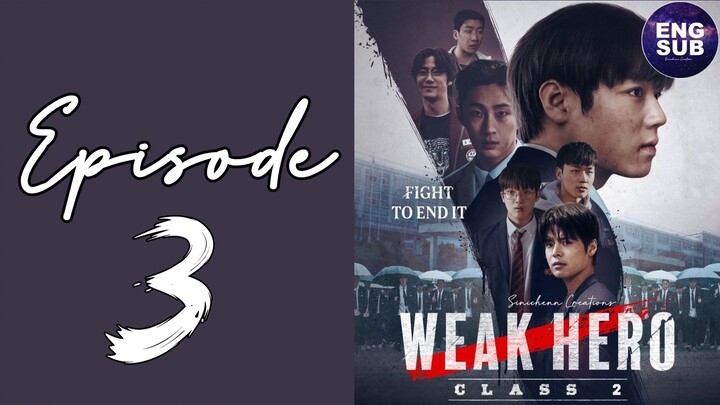 🇰🇷 NEW K-DRAMA | Weak Hero Class 2 (2025) Episode 3 FULL ENG SUB (720p)