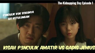 Niat nyul*k apa lawak?🤣 - The Kidnapping Day Episode 1 subindo