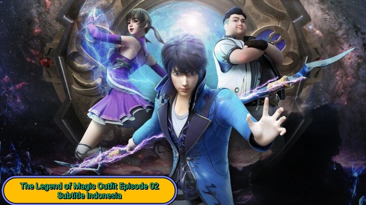 The Legend of Magic Outfit Episode 02 Subtitle Indonesia