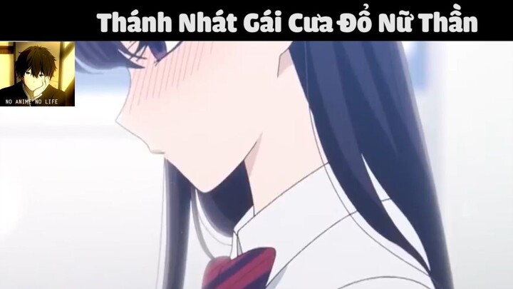 (P7) Thánh Nhát Gái Cưa Đổ Nữ Thần #ReviewAnime #BestScene