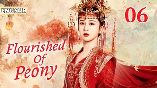 Flourished Of Peony EP06| King loves Yang Zi, only marries her | Lost You Ever