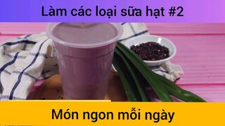 Làm các loại sữa hạt p2