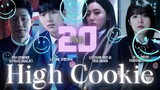 High Cookie  Ep 20  FINAL  l ᴇɴɢ ꜱᴜʙ