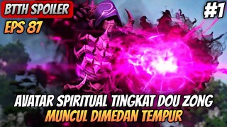 BTTH SEASON 5 EPISODE 87 SUB INDO - Terbentuknya Avatar Spiritual Tingkat Dou Zong