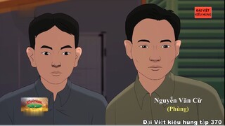 370 Đại Việt kiêu hùng - Quá trình Nguyễn Văn Cừ  hoạt động cách mạng