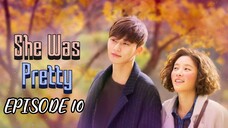 She Was Pretty Episode 10 (Tagalog Dubbed)