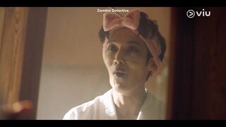 Zombie Detective EP2 [Highlight] จะต้องไม่มีใครดูออก ว่าฉันเป็นซอมบี้ | Full EP ดูฟรีได้ที่ VIU