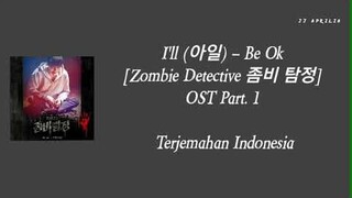 [Sub Indo] I'll (아일) – Be Ok [Zombie Detective 좀비 탐정] OST Part. 1