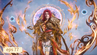 Renegade Immortal eps 77 sub indo
