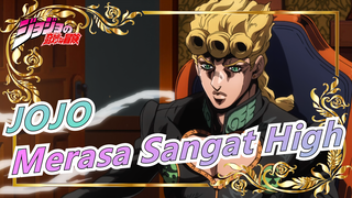 [JOJO / Epik] wryyyyy! Aku Merasa Sangat High~